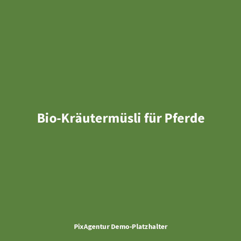 Bio-Kräutermüsli für Pferde